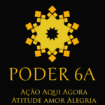 ONG PODER 6A - AÇÃO AQUI AGORA ATITUDE AMOR ALEGRIA